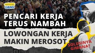 Lowongan Kerja Makin Sedikit, Angkatan Kerja Terus Bertambah. Solusinya?