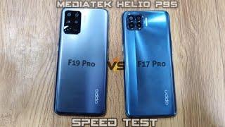 Oppo F19 Pro vs Oppo F17 Pro Speed Test ComparisonMediatek Helio P95