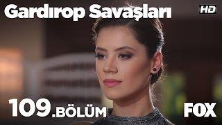 Gardırop Savaşları 109.Bölüm