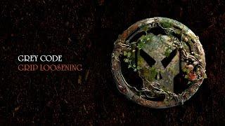 Grey Code - Grip Loosening