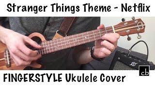 STRANGER THINGS THEME (Netflix) FINGERSTYLE Ukulele Cover