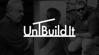 Introduction to The UnBuild It crew