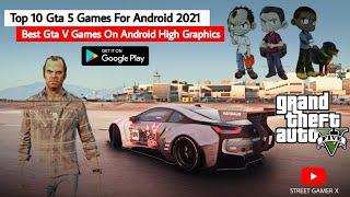 Top 10 Gta 5 Games For Android 2021 | Best Gta V Games On Android High Graphics Offline Free #14