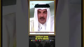 Qatar's Emir Accuses Israel Of Committing A 'collective Genocide' In Region | Iran Attacks Israel