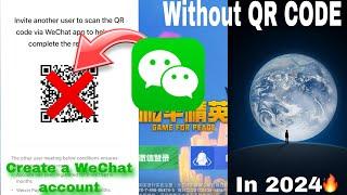 How To Create WeChat Account Without QR Code Scan|| GAME FOR PEACE Live proof in 2024 