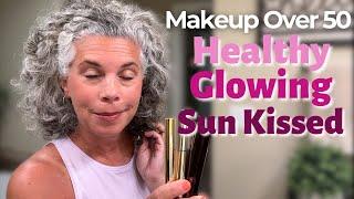 Makeup Tips Over 50 to Look Healthy & Sun Kissed | Over 50 Minimal Makeup Tutorial