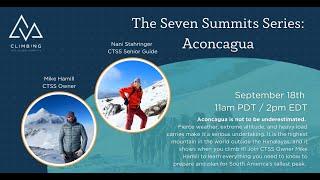 Climbing Aconcagua; everything you need to know - CTSS Webinar