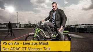 PS on Air - Der ADAC GT Masters Talk live aus Most | Folge 2