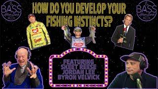 How do you develop your fishing instincts? (ft. Skeet Reese, Byron Velvick, and Jordan Lee)