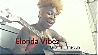 Elonda Vibez - ORIGINAL (The Sun)