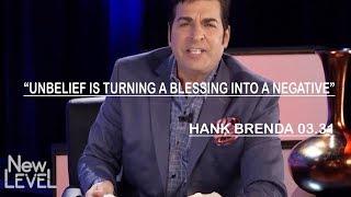 Hank & Brenda Kunneman 03.31.2019 | Unbelief Is Turning A Blessing Into A Negative