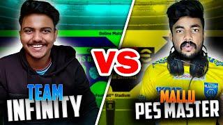 Team Infinity vs Mallu Pes Master Who Will Win!?