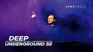 DEEP UNDERGROUND 32 - AHMET KILIC