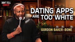 Dating Apps are Too White | Gordon Baker-Bone | Stand Up Comedy