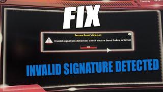 How To Fix "invalid signature detected. check secure boot policy in setup" in Windows 11