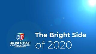 The Bright Side of 2020 with 3D Infotech