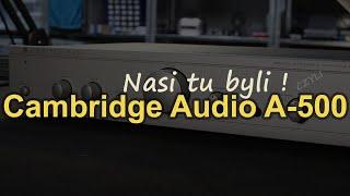 Nasi tu byli, czyli Cambridge Audio A-500 #Reduktor Szumu #318