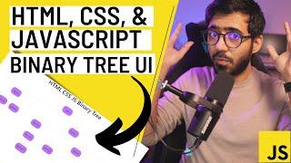 Binary Tree UI using HTML, JavaScript and CSS - Beginners Tutorial