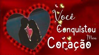 Você Conquistou Meu CoraçãoLinda Declaração de Amor