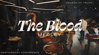 The Blood Medley | Church of Truth