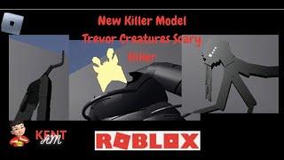 New Killer Model (Trevor Creatures Scary Killer Update 49/50 Part 5/2)