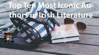 Top Ten Most Iconic Authors in Irish Literature