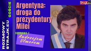 Komentarze dnia Strajku: Argentyna: droga do prezydentury Milei