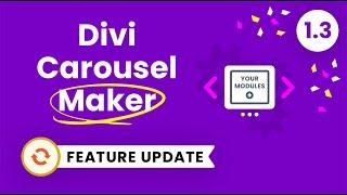 Divi Carousel Maker Plugin Feature Update 1.3