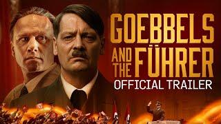 Goebbels and the Führer | Official Trailer HD