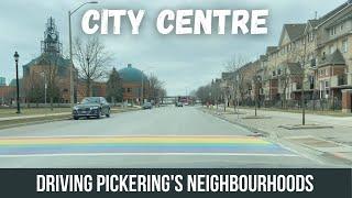 Pickering’s City Centre Neighbourhood (Drive Tour)