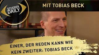 Einer, der reden kann wie kein Zweiter: Tobias Beck I Hermann Scherer mit Tobias Beck