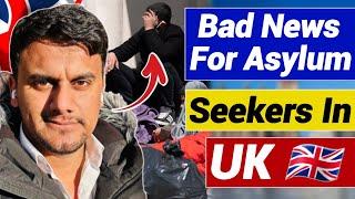 Bad News For Asylum Seekers In Uk | Asylum Seekers In Uk Latest News Today | Asylum Seekers News Uk