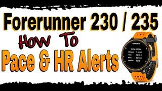 How to Setup Pace and HR Alerts on the Garmin Forerunner 230 or 235