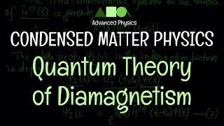 Condensed Matter Physics - Diamagnetism : Quantum Theory of Diamagnetism