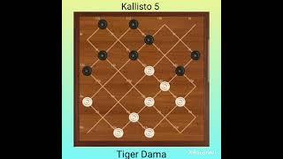 Demo of dama match : Tiger Dama vs Kallisto 5