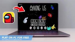 AMONG US: HOW TO DOWNLOAD & PLAY AMONG US ON PC / LAPTOP(2024)