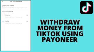 How To Withdraw Money On Tiktok Using Payoneer