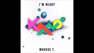 Kano - I´m ready (Mousse T´s Special Edit)