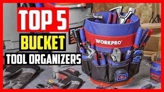 Top 5 Best Bucket Tool Organizers in 2021