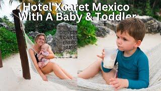 Hotel Xcaret Mexico With A Baby & Toddler (Is It Worth It?)