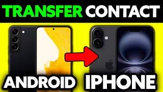 How To Transfer Contacts From Android To iPhone Without SIM (2025) - Step by Step
