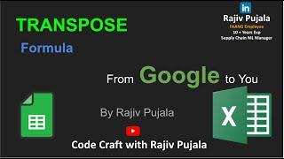66. TRANSPOSE Function in Excel & Google Sheets | Simplified by a Googler
