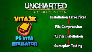 Fixed PS Vita Games (.zip) Installation Error on Vita3k (Android) | Uncharted: Golden Abbys