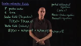 Scalar and vector fields | Lecture 11 | Vector Calculus for Engineers