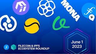 Filecoin & IPFS Ecosystem Roundup: June 2023 Full Presentation