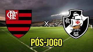 PÓS-JOGO FLAMENGO 2 X 1 VASCO | CAMPEONATO CARIOCA 2025 | SEMIFINAL