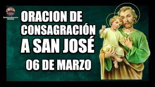 MARZO, MES DE SAN JOSÉ // ORACIÓN Y CONSAGRACIÓN A SAN JOSÉ DE HOY 06 DE MARZO DE 2025.