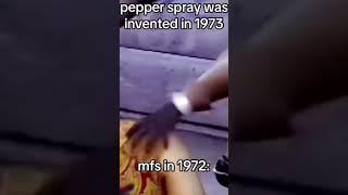 Pepper spray was invented in…