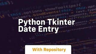 python tkinter date entry