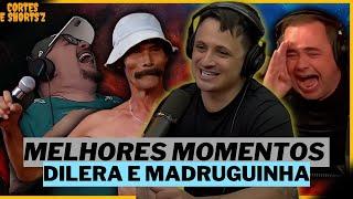 MELHORES MOMENTOS Dilera e Madruguinha | TICARACATICAST | Parte #2